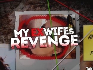 My Ex-wife's Revenge