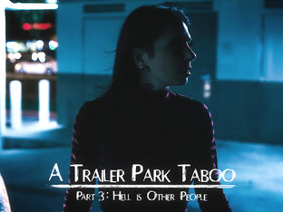 Abella Danger In Trailer Park Taboo - Part 3 - Puretaboo